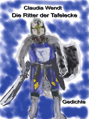 cover image of Die Ritter der Tafelecke: Gedichte